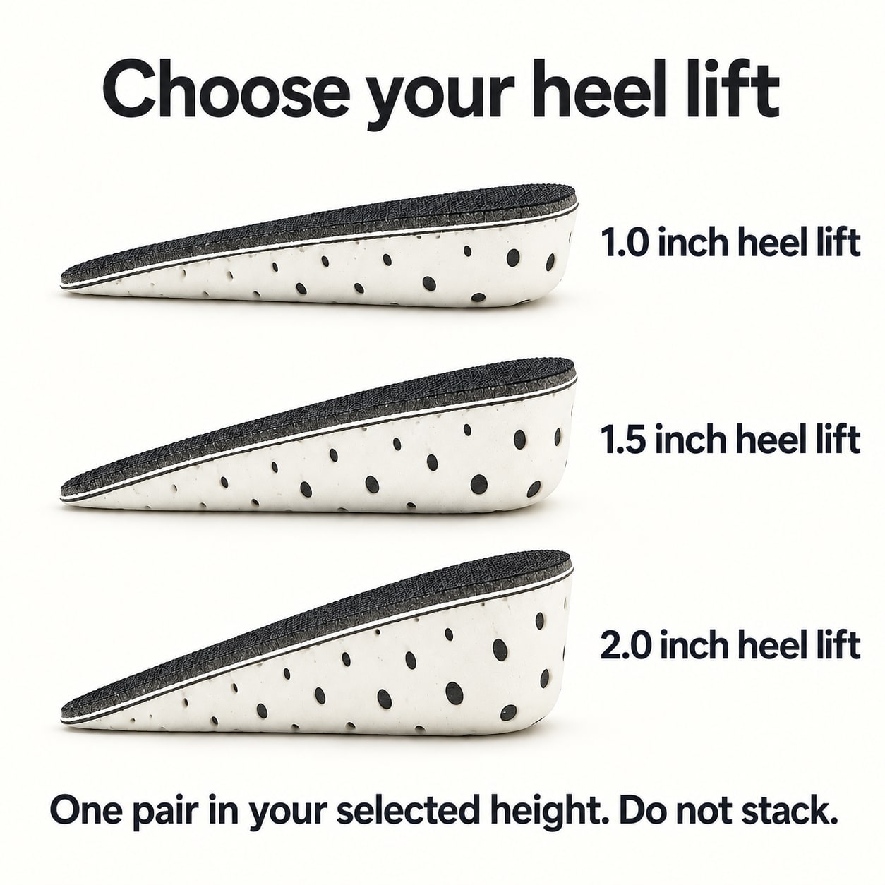 Custom 1.0, 1.5 and 2.0 inch heel-insert choices