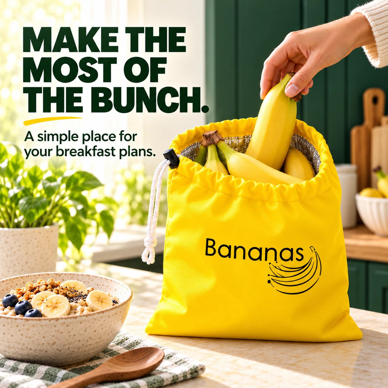 Make the most of the bunch. The yellow bag beside a breakfast bowl, with an adult taking a banana. Use scene; food and props are not included.